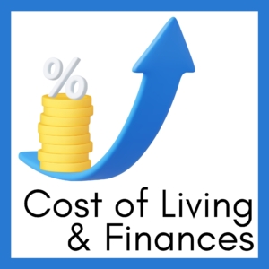 Information about the cost of living and finances